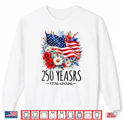 Sweatshirt Womens 250 Years America Floral 250 Anniversary USA 4th July Shirt