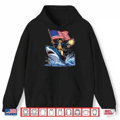 Hoodie 4th of July Funny George Washington Riding Shark USA Flag Shirt