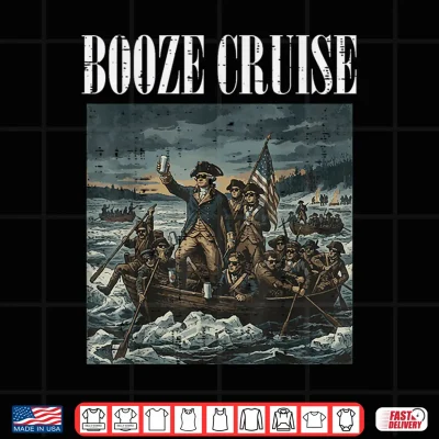 Design 4th of July Booze Cruise Funny Patriotic War Meme Men Women Shirt