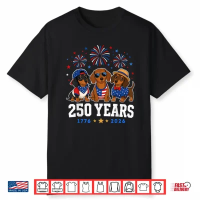 Dachshund 250 Anniversary Usa 250Th Dachshund 4Th Of July Shirt