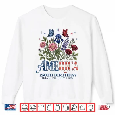 Sweatshirt Floral 250th Anniversary USA 4th of July 250 Years America Shirt