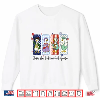 Sweatshirt Funny Goose 4th of July Patriotic USA Independent Day Meme Shirt
