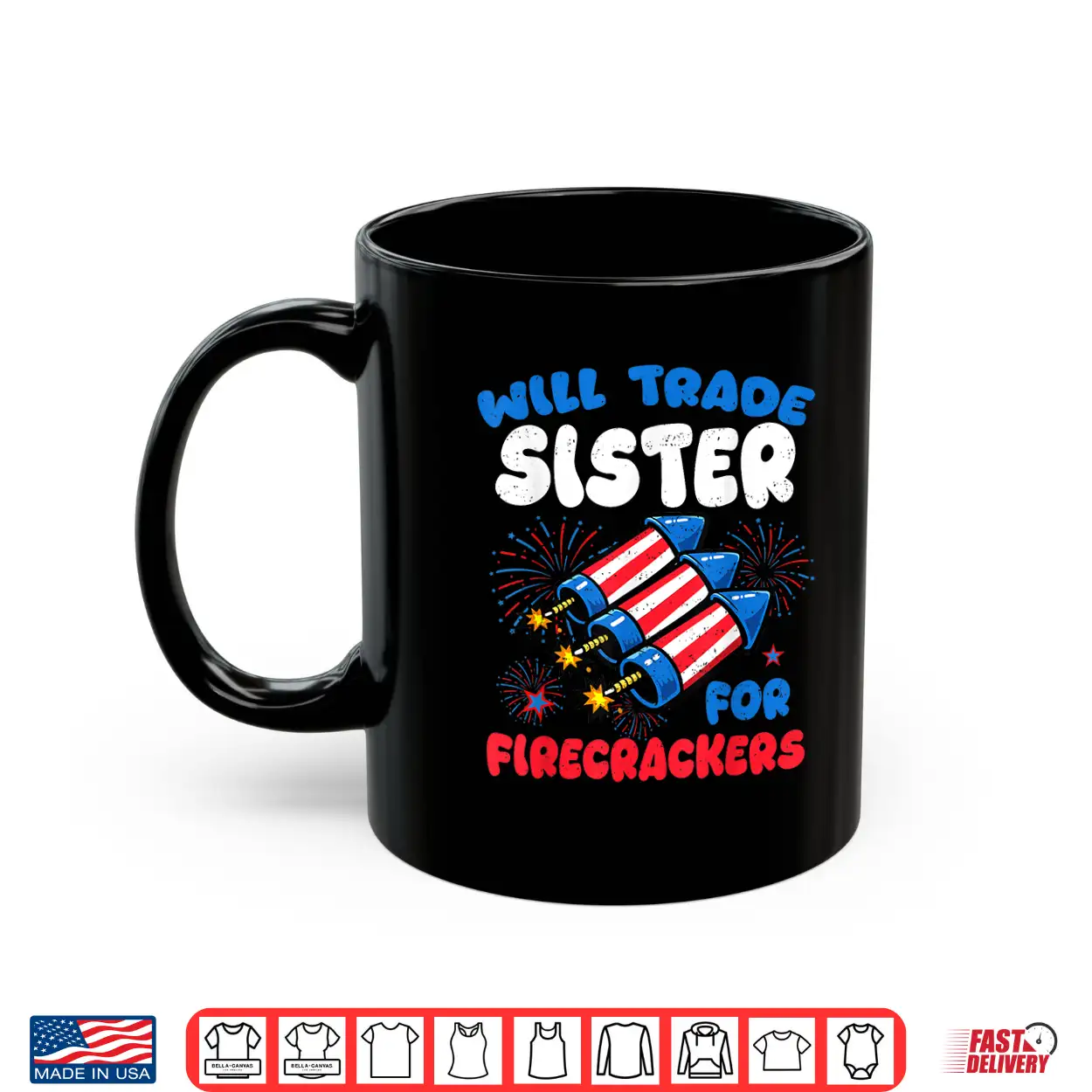 Funny Will Trade Sister For Firecrackers 4Th Of July Kids Shirt Funny Will Trade Sister For Firecrackers 4Th Of July Kids Shirt