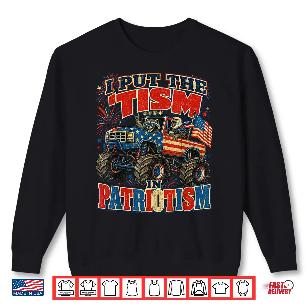 I Put The Tism In Patriotism Raccoon Eagle Monster Truck Shirt I Put The Tism In Patriotism Raccoon Eagle Monster Truck Shirt