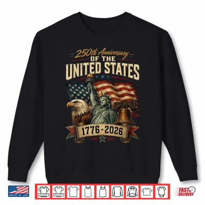 250 Years 1776 2026 Eagle American Flag 250Th 4Th Of July Shirt 2 Sweatshirt 250 Years 1776 2026 Eagle American Flag 250th 4th of July Shirt
