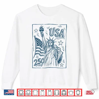 Sweatshirt 250th 4th of July Statue of Liberty American Flag Women Shirt
