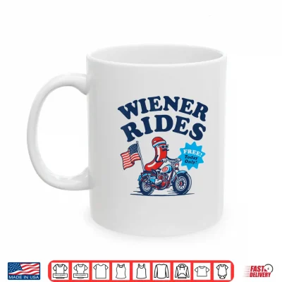 4Th Of July Funny Hot Dog Wiener Rides Shirt 3 Mug 4th of July Funny Hot Dog Wiener Rides Shirt