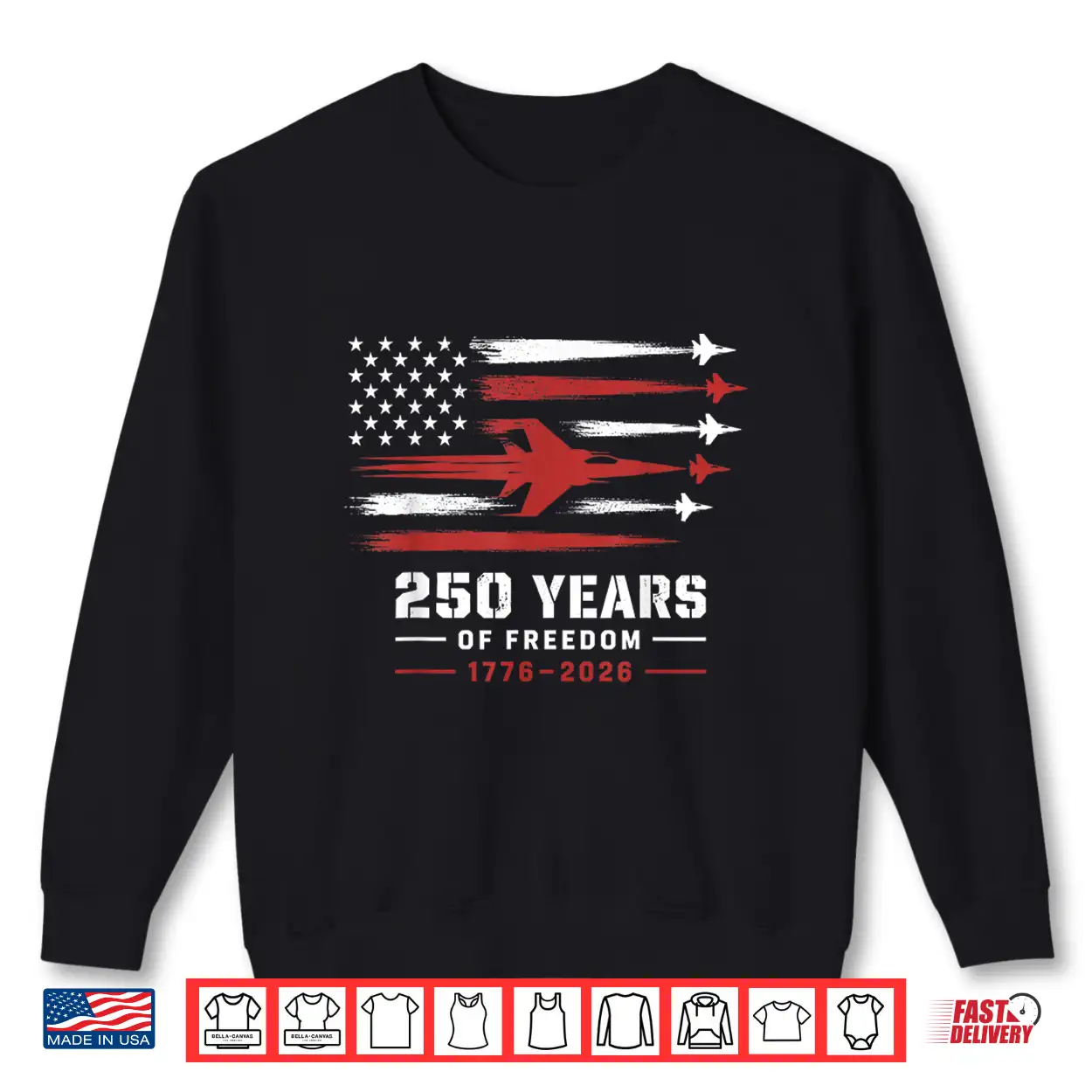 America 250Th Fighter Jet Freedom Flag Flyover 1776 2026 Shirt America 250Th Fighter Jet Freedom Flag Flyover 1776 2026 Shirt