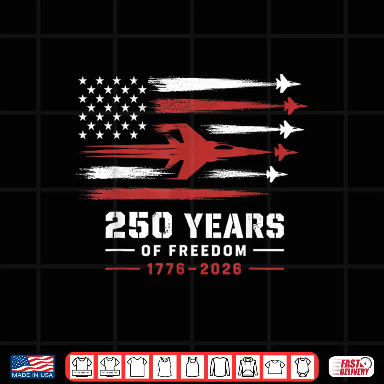 America 250Th Fighter Jet Freedom Flag Flyover 1776 2026 Shirt America 250Th Fighter Jet Freedom Flag Flyover 1776 2026 Shirt