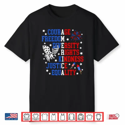Courage Freedom Diversity Rights Kindness Justice Equality Shirt