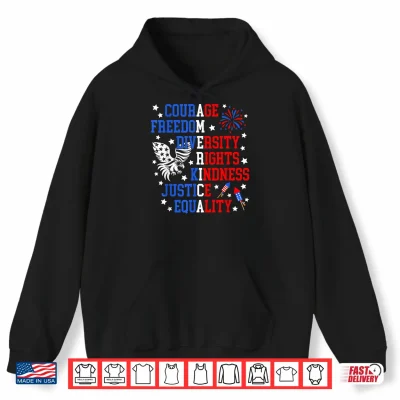 Hoodie Courage Freedom Diversity Rights Kindness Justice Equality Shirt