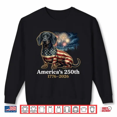 Sweatshirt Dachshund Americas 250th Anniversary 1776 2026 Dog Lovers Shirt