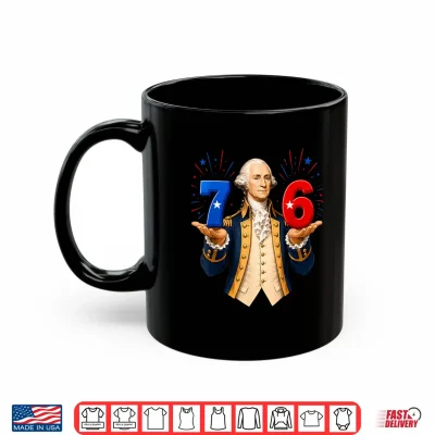 Mug Funny 67 76 George Washington Six Seven Patriotic 4th July Shirt