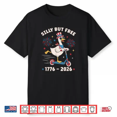 Silly Goose Shirt 4Th Of July Funny Fourth Of July Men Women Shirt