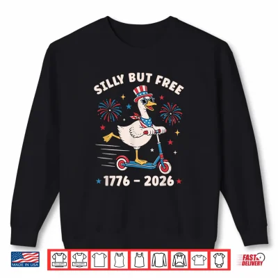 Sweatshirt Silly Goose Shirt 4th of July Funny Fourth of July Men Women Shirt