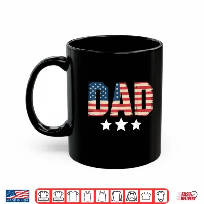 Mug USA Patriotic Dad Fathers Day American Flag 4th of July Dad Shirt