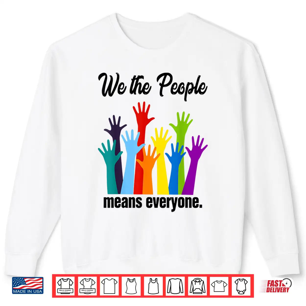 We The People Means Everyone Lgbt Gay Pride Flag 4Th Of July Shirt We The People Means Everyone Lgbt Gay Pride Flag 4Th Of July Shirt