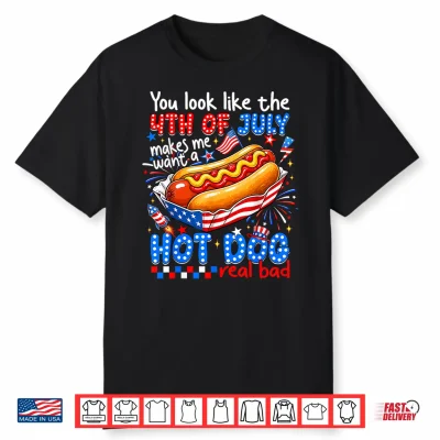 You Look Like The 4Th Of July Funny American Hot Dog Women Shirt