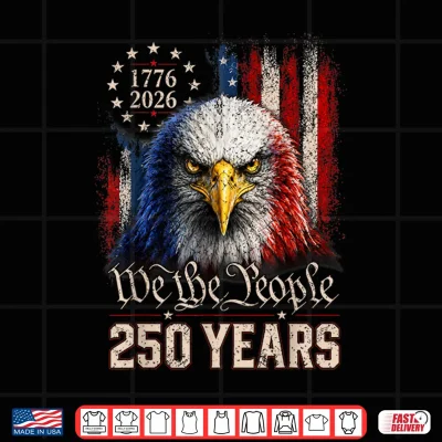 Design Vintage 250 Years 1776 2026 Patriotic Eagle American Flag Shirt