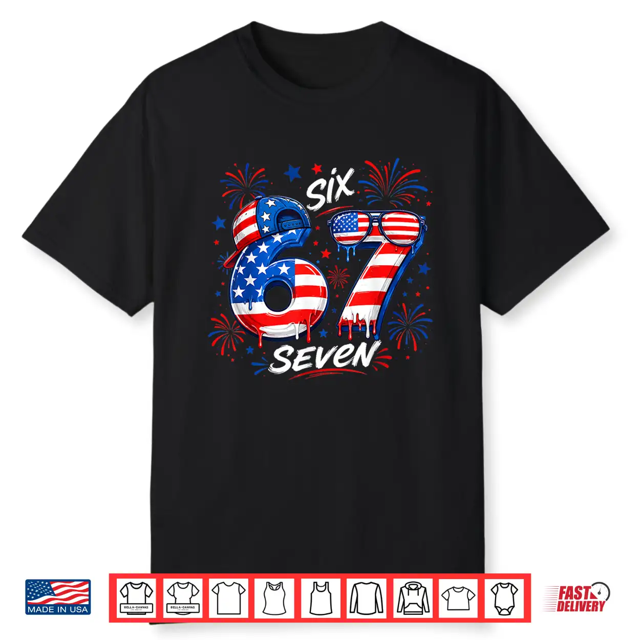 4Th Of July Funn 67 Six Seven Meme Patriotic Men Women Kid Shirt 4Th Of July Funn 67 Six Seven Meme Patriotic Men Women Kid Shirt