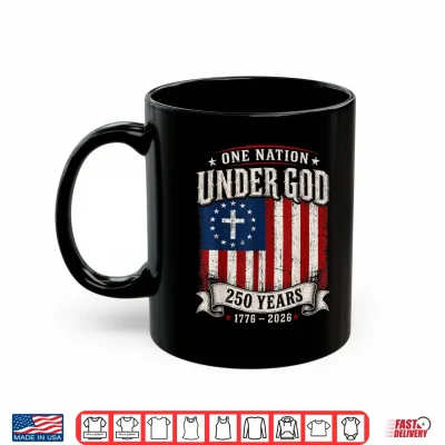 Mug 250 Years Faith and Freedom Christian USA Flag God Patriotic Shirt