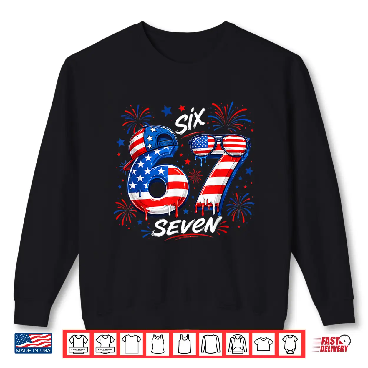 4Th Of July Funn 67 Six Seven Meme Patriotic Men Women Kid Shirt 4Th Of July Funn 67 Six Seven Meme Patriotic Men Women Kid Shirt