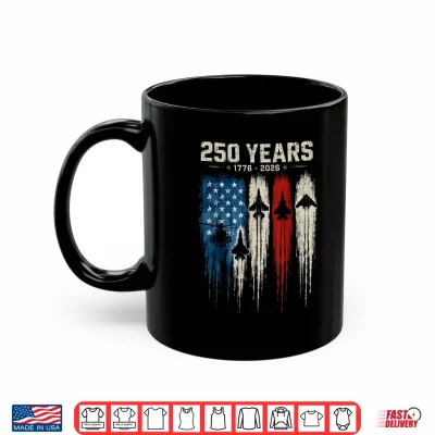 Mug 250th American 250 Anniversary USA 250 Years 4th July 2026 Shirt