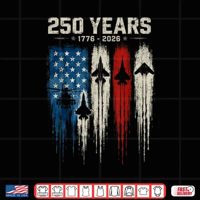 Design 250th American 250 Anniversary USA 250 Years 4th July 2026 Shirt