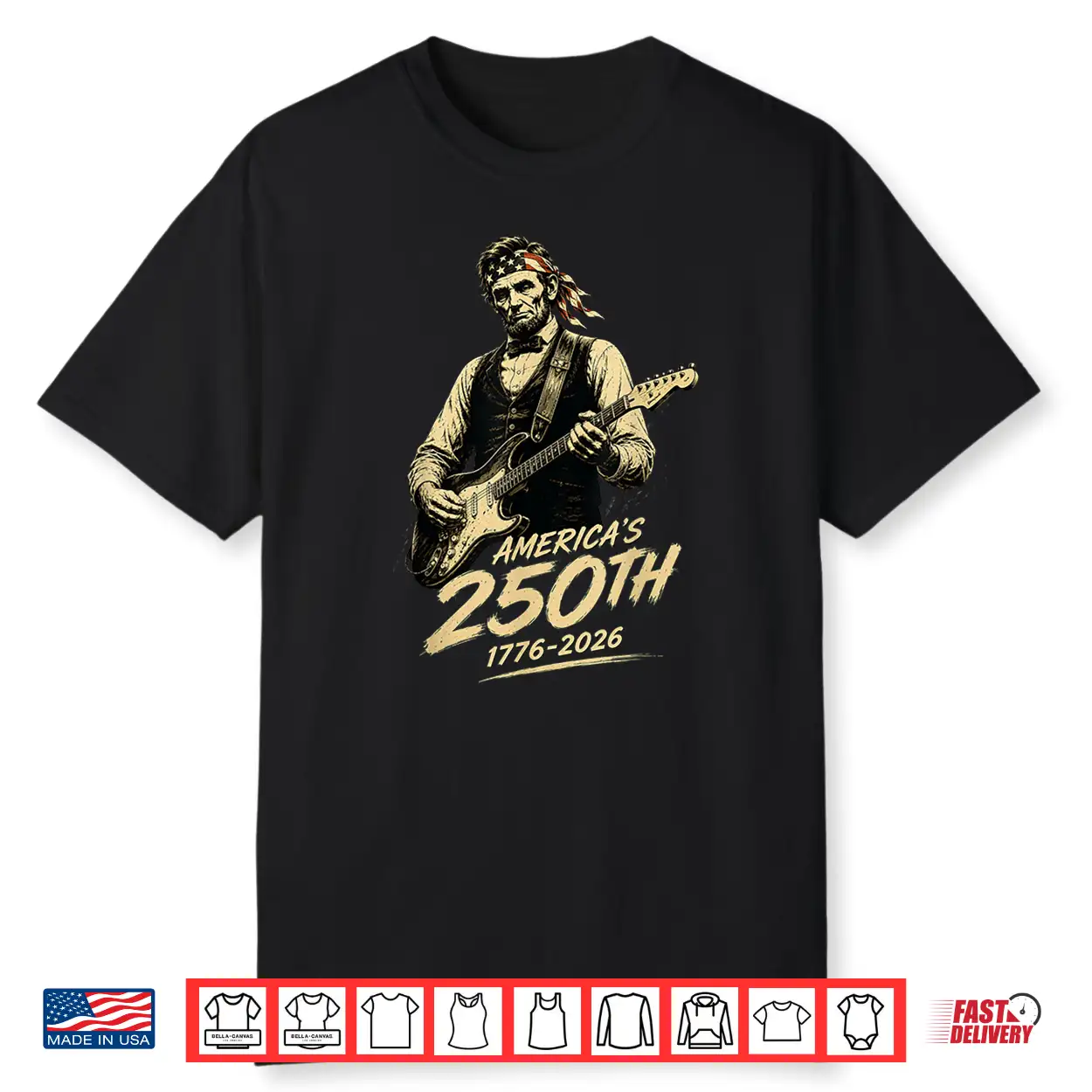 Abraham Lincoln Playing Guitar 4Th Of July 250 Years Shirt Abraham Lincoln Playing Guitar 4Th Of July 250 Years Shirt