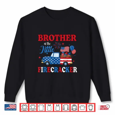 Sweatshirt Brother of The Little Firecracker 4th of July Birthday Truck Shirt