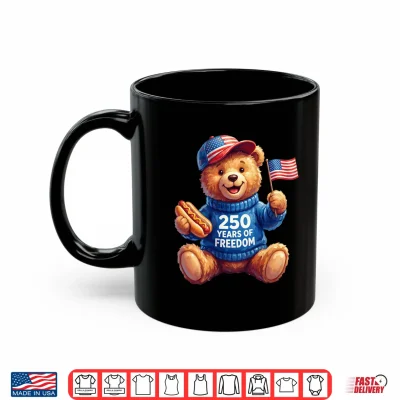 Cute Patriotic Teddy Bear 250 Years Of Freedom 4Th Of July Performance Shirt 3 Mug Cute Patriotic Teddy Bear 250 Years of Freedom 4th of July Performance Shirt