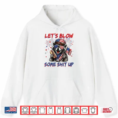 Funny Raccoon Let'S Blow Some Shit Up 4Th Of July Hot Dog Shirt 1 Hoodie Funny Raccoon Lets Blow Some Shit Up 4th of July Hot Dog Shirt