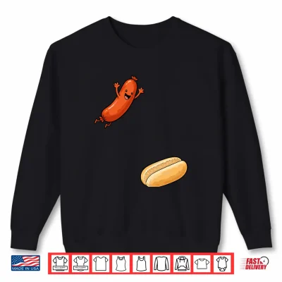 Funny Hot Dog Jumping Into Bun Bbq 4Th Of July Shirt 2 Sweatshirt Funny Hot Dog Jumping Into Bun BBQ 4th of July Shirt