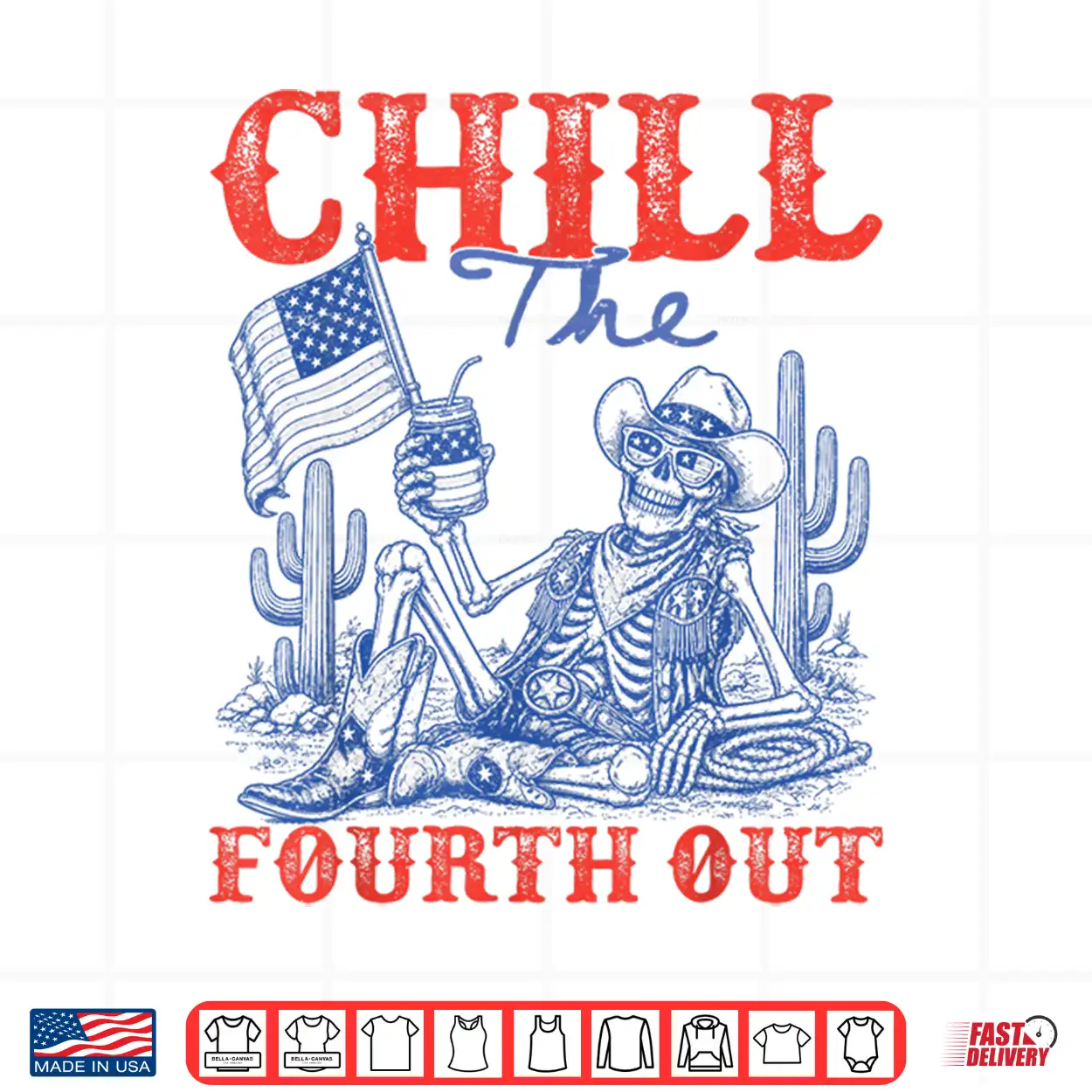 Skeleton Us Flag 4Th Of July Cowboy Chill The Fourth Out Shirt Skeleton Us Flag 4Th Of July Cowboy Chill The Fourth Out Shirt