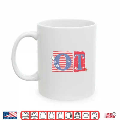 Mug Women 4th of July OT Patriotic Occupational Therapy OTA Shirt