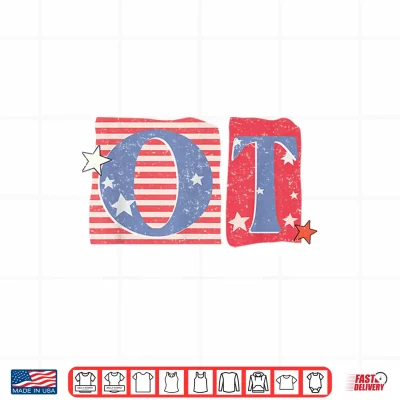 Design Women 4th of July OT Patriotic Occupational Therapy OTA Shirt