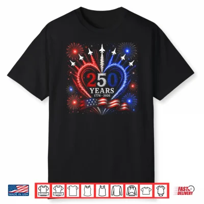 4Th Of July American Flag 250 Years Of Freedom Heart Jets Shirt