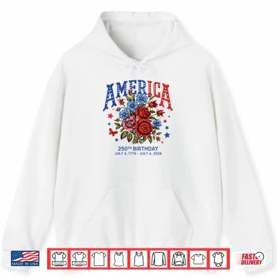Hoodie 250 Years America Anniversary USA 250th Birthday Shirt