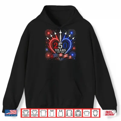 4Th Of July American Flag 250 Years Of Freedom Heart Jets Shirt 1 Hoodie 4th of July American Flag 250 Years of Freedom Heart Jets Shirt