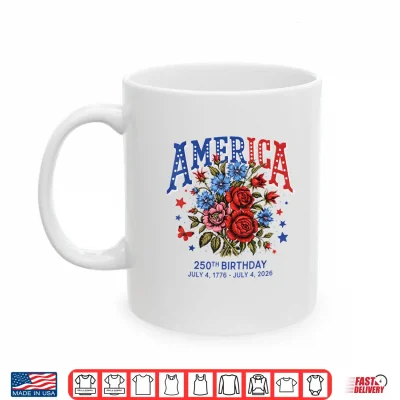 Mug 250 Years America Anniversary USA 250th Birthday Shirt