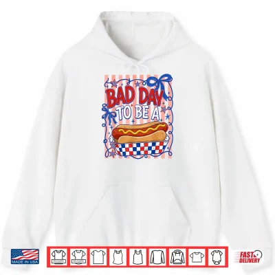 Hoodie Bad Day to Be A Hot Dog American Funny BBQ Grilling 4th July Shirt