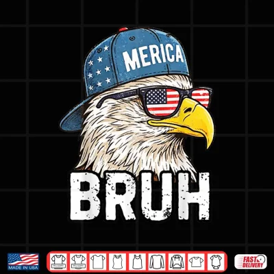 Design Eagle Bruh American Funny Patriotic Shirt