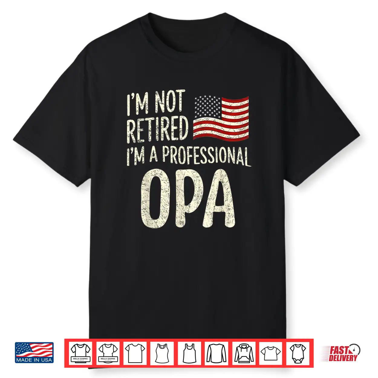 I’M Not Retired I’M A Professional Opa Vintage Fathers Day Shirt I’M Not Retired I’M A Professional Opa Vintage Fathers Day Shirt