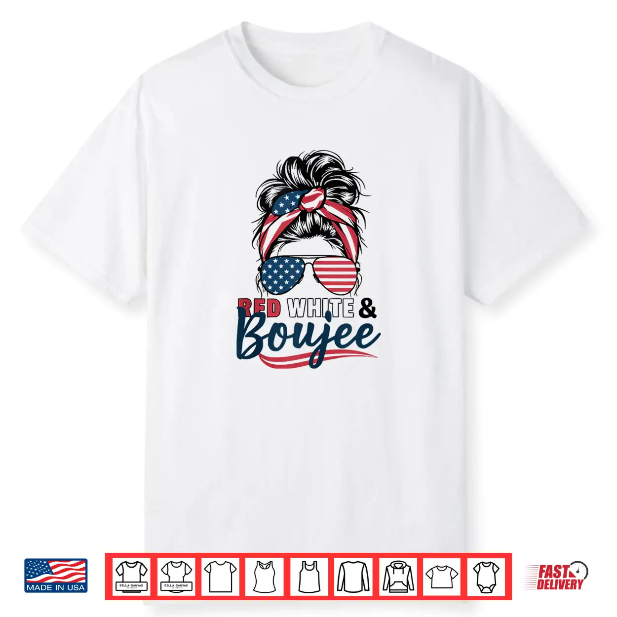 Red White And Boujee Shirt Funny 4Th Of July Tee Shirt Red White And Boujee Shirt Funny 4Th Of July Tee Shirt