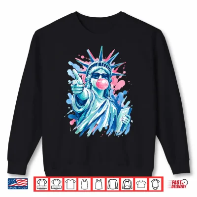 Sweatshirt Statue of Liberty Bubble Gum 4th of July 250th Anniversary Shirt