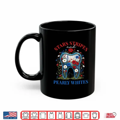 Mug Stars Stripes and Pearly Whites Patriotic Dental 4th of July Shirt
