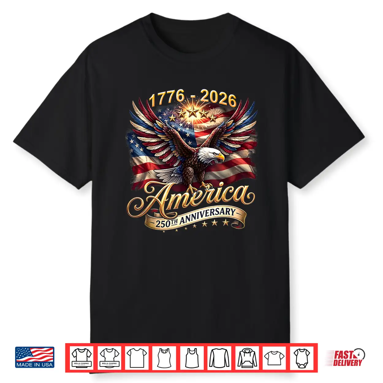 250 Years American 250Th Anniversary Usa Independence July Shirt 250 Years American 250Th Anniversary Usa Independence July Shirt