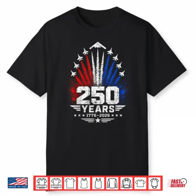 250 Years American Patriotic Jets Tribute 1776 2026 Shirt