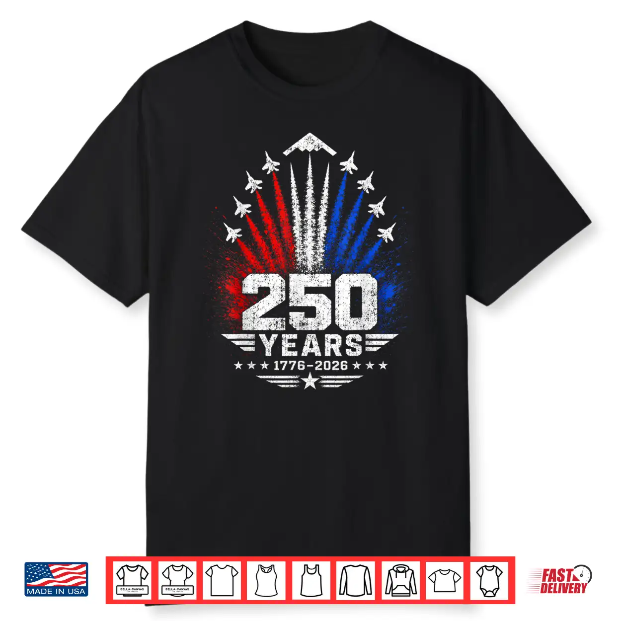 250 Years American Patriotic Jets Tribute 1776 2026 Shirt 250 Years American Patriotic Jets Tribute 1776 2026 Shirt