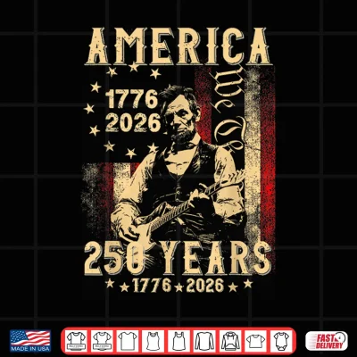 Design 4th of July America 250 Years Abraham Lincoln Playing Guitar Shirt